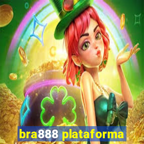 bra888 plataforma